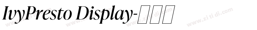 IvyPresto Display字体转换 IvyPresto Display字体转换
